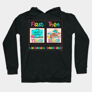 First Teach Then Beach Hoodie